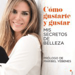 El Día de la Madre, acierta con la colección Tu Vida en Positivo 13 cómo gustarte y gustar