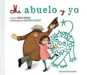 Libros infantiles sobre abuelos y sus nietos 1 Mi abuelo y yo