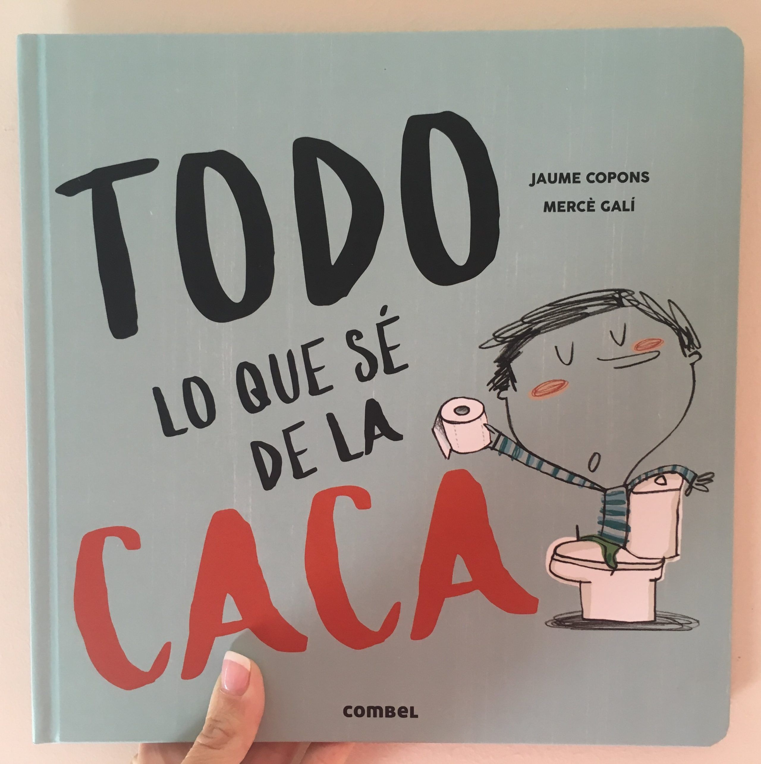 Portada del libro TODO LO QUE SÉ SOBRE LA CACA