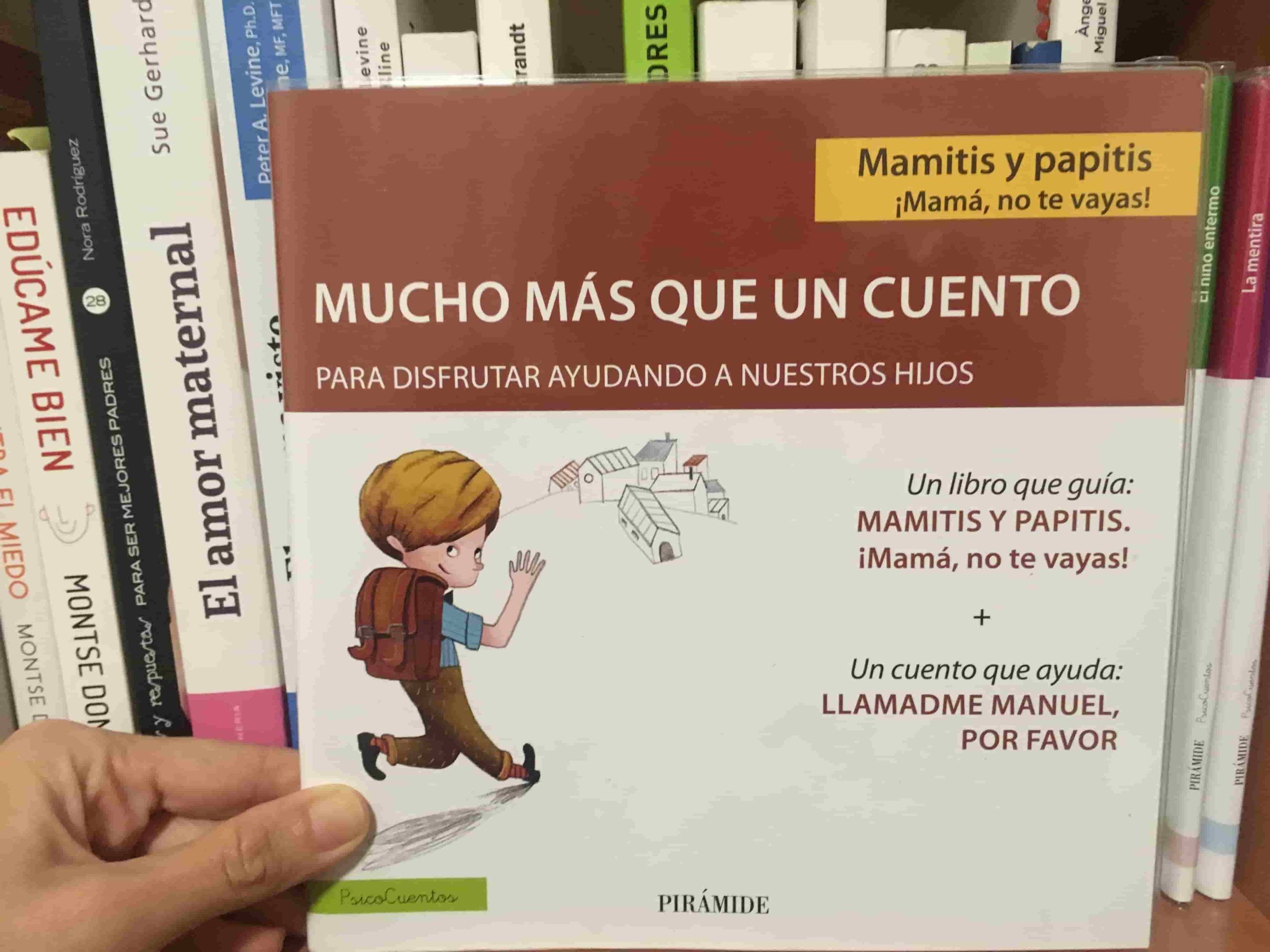 Mamitis y papitis mamá no te vayas cuento infantil