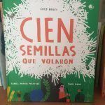cien semillas que volaron