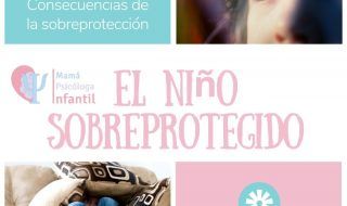 El niño Sobreprotegido