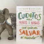 cuentos para niños y niñas que quieren salvar el mundo