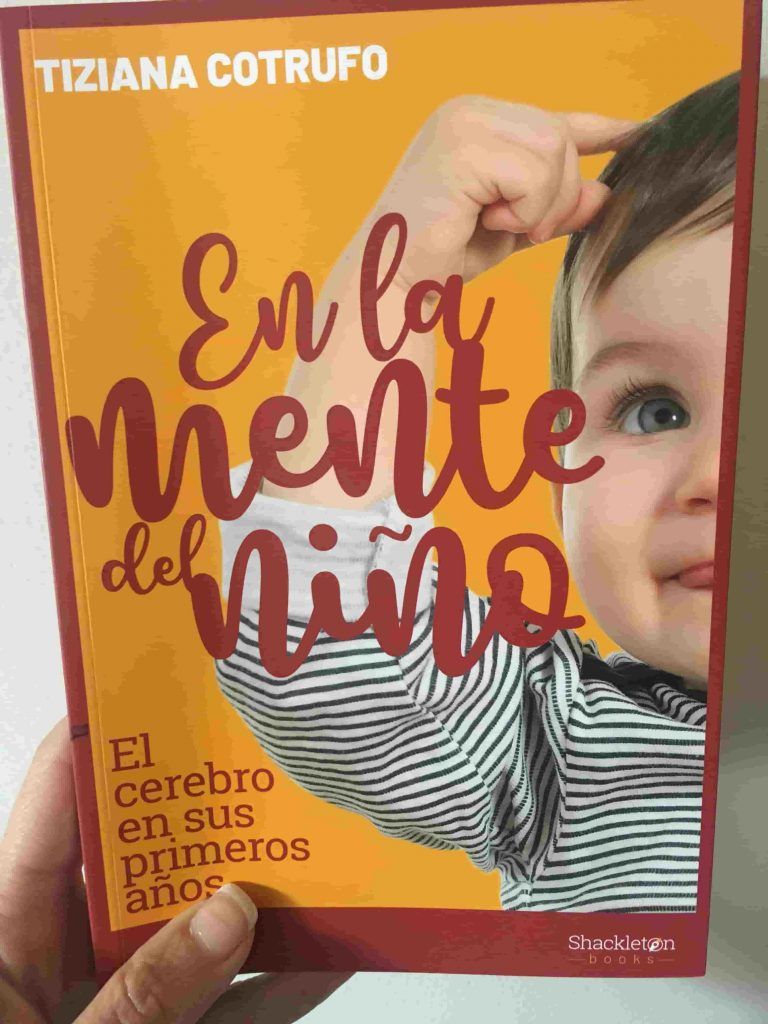 En la mente del niño. El cerebro en sus primeros años. 1 en la mente del niño
