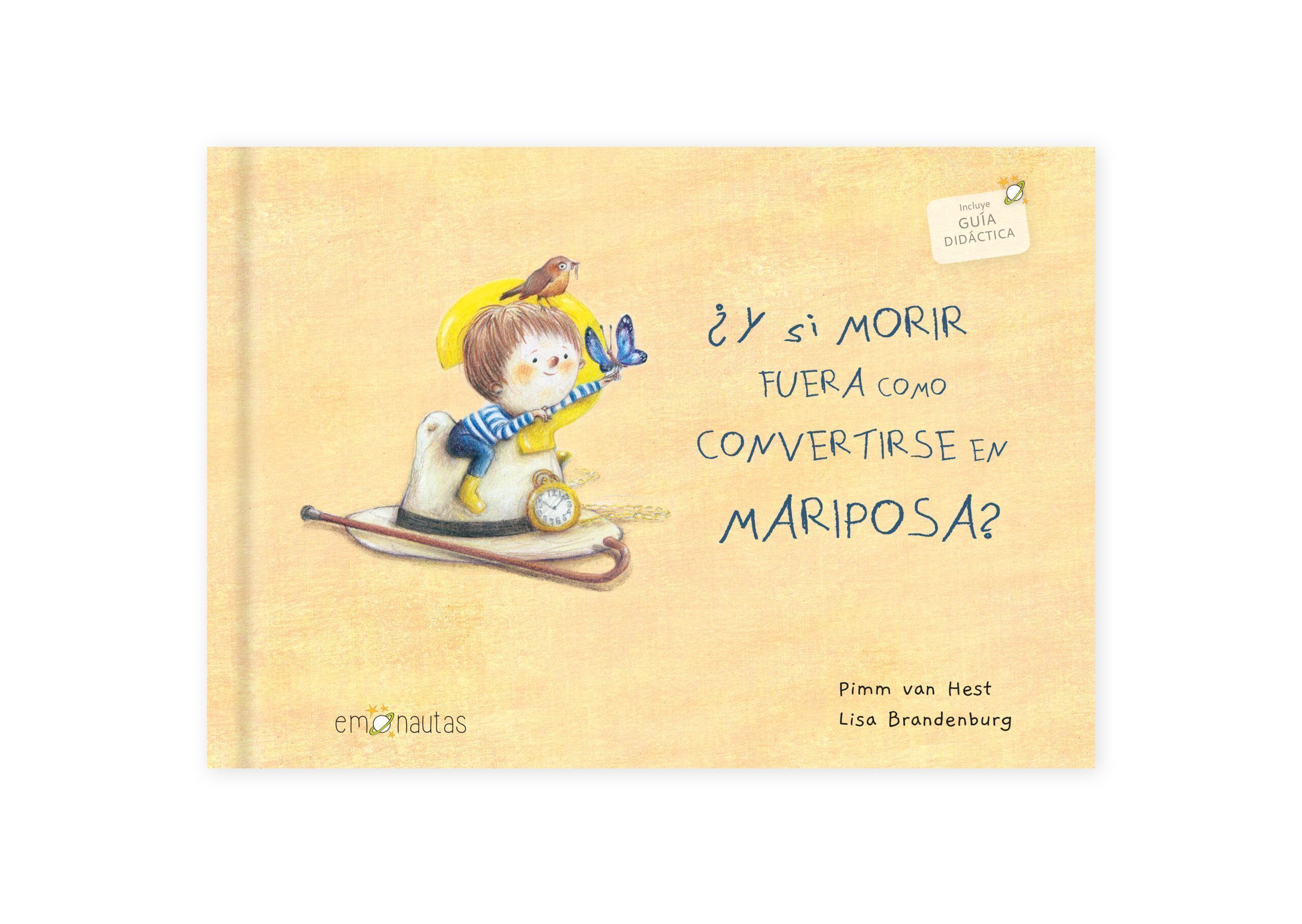 ¿Y si morir fuera como convertirse en mariposa? cuento infantil sobre la muerte y el duelo