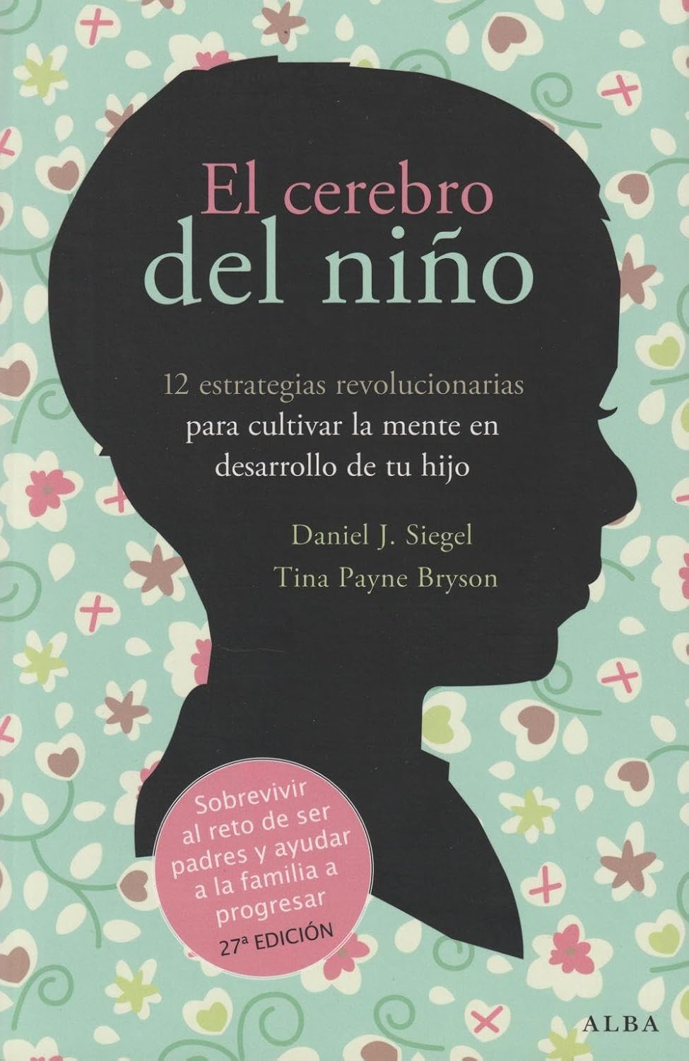 Portada del libro El cerebro del niño, de Daniel Siegel