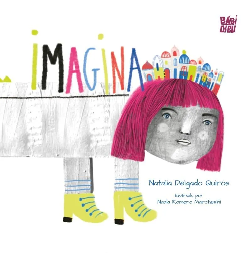 Imagina, álbum ilustrado sobre imaginación y creatividad infantil