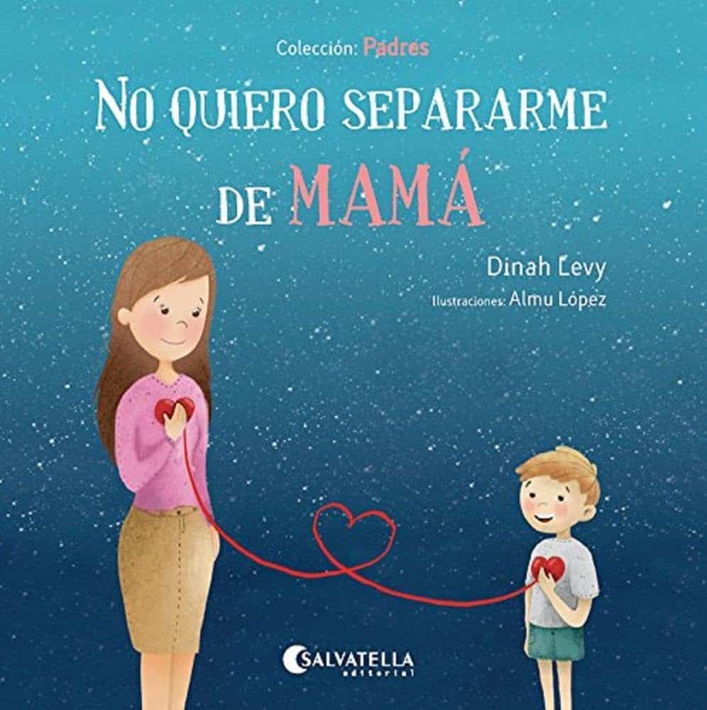 Portada del cuento No quiero separarme de mamá
